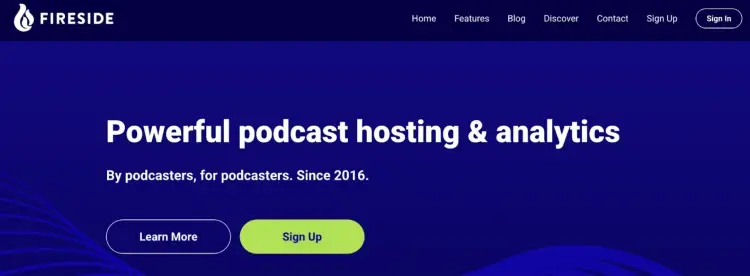 Fireside platform for podcast management offering hosting and analytics tools designed for podcasters.