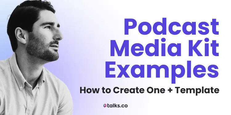 9 Podcast Media Kit Examples in 2026 (How to Create One + Template)