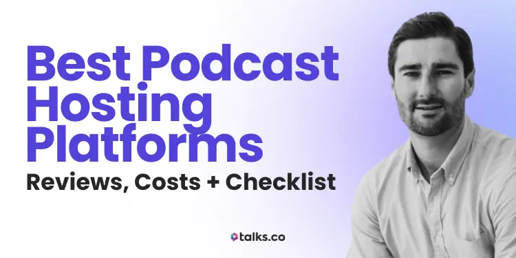 18 Best Podcast Hosting Platforms 2026: Reviews, Costs + Checklist