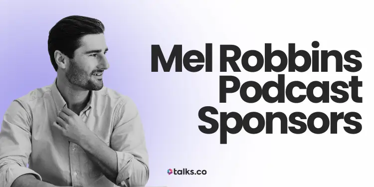 8 Mel Robbins Podcast Sponsors: Cost, Packages, Strategy & Impact
