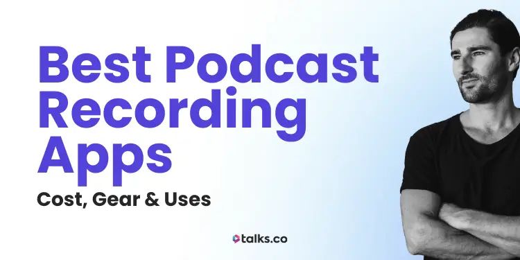 22 Best Podcast Recording App Picks: Cost, Gear & Uses (Guide 2026)