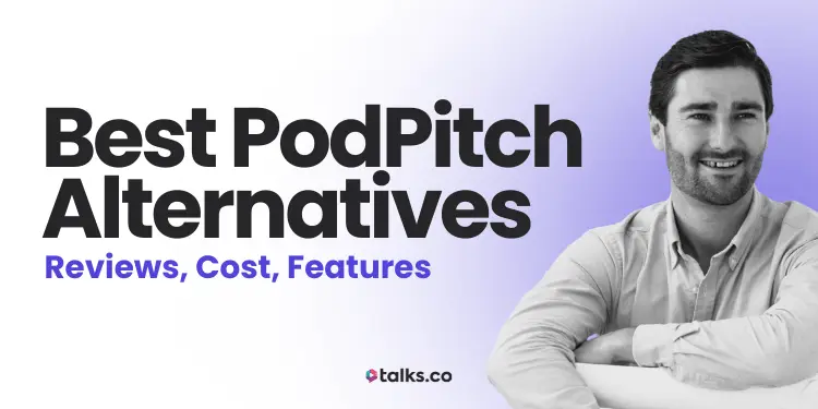 5 Best PodPitch Alternatives: Reviews, Cost, Features + Checklist 2026