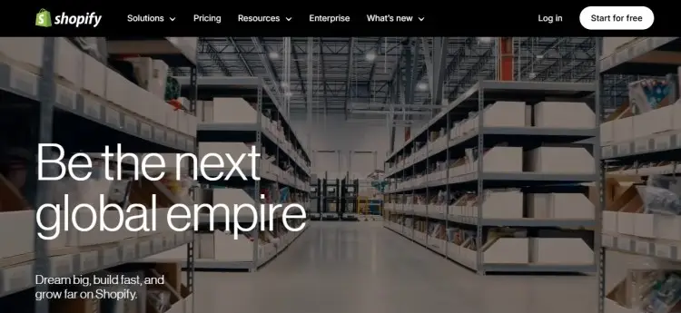Shopify homepage encouraging users to start selling online and build their next global empire using its eCommerce tools and features.
