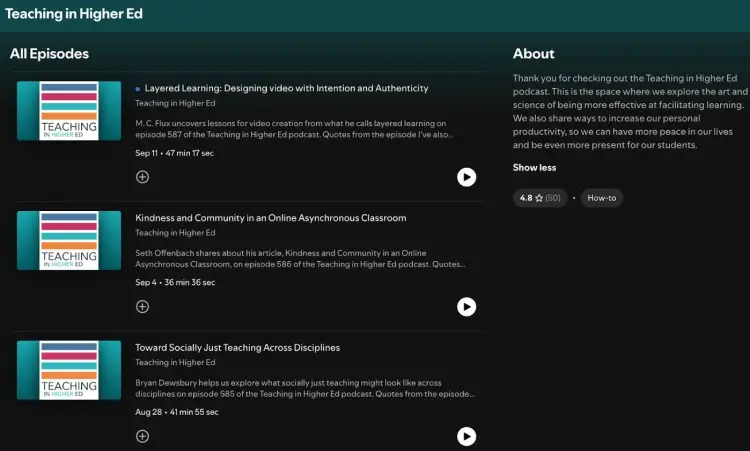 Teaching in Higher Ed podcast episode list on Spotify, highlighting conversations about deeper learning, authenticity, and inclusive teaching practices.