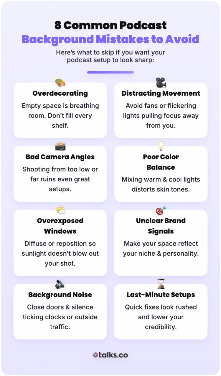 Infographic listing eight common mistakes people make when setting up the background for a podcast, including overdecorating, distracting movement, bad camera angles, poor color balance, and other setup issues.