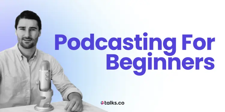 Podcasting for Beginners: Complete Guide, Cost, Setup & Tools 2027