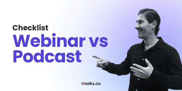 Webinar vs Podcast: Compare Formats, Benefits & Checklist 2027