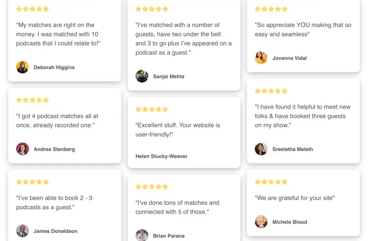 Grid of testimonials from podcasters and guests praising a podcast matching platform for helping podcasters book interviews easily.