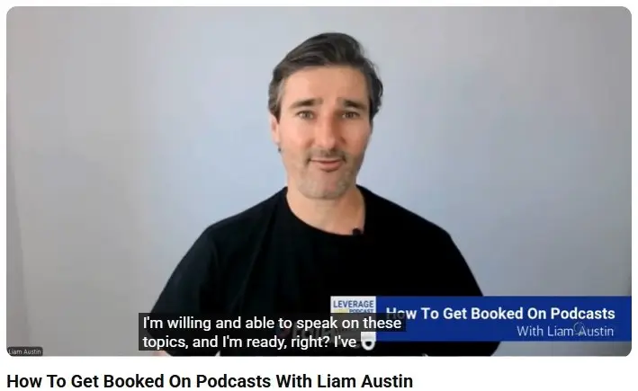 Single episode podcast training featuring Liam Austin explaining how experts can get booked on podcasts and position themselves as credible guests.