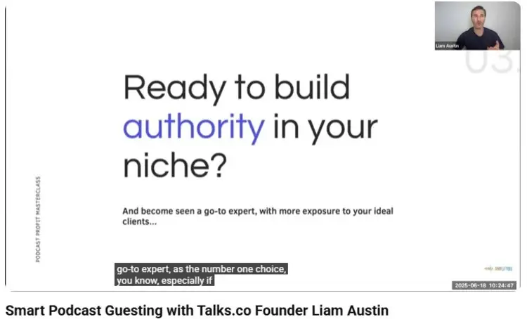 Presentation slide asking how a podcast would help build authority in your niche, shown during a talk by Liam Austin on smart podcast guesting.