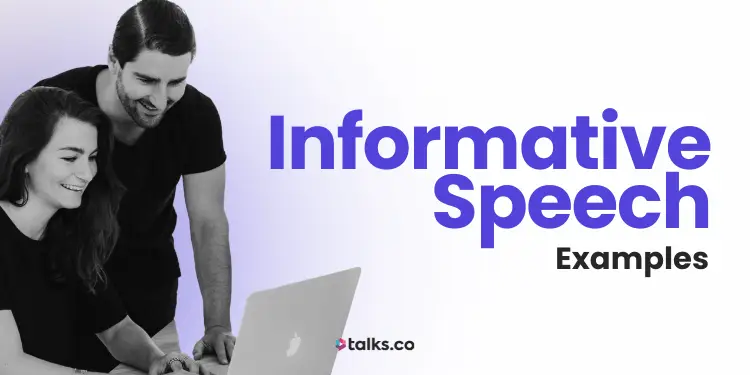19 Informative Speech Examples (Copy & Use) + Outlines for Speakers