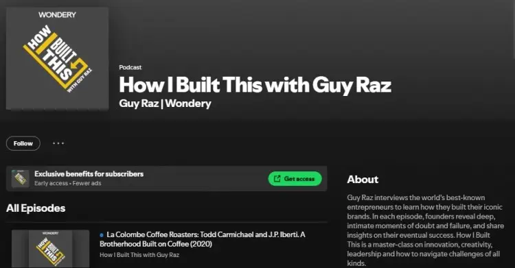 Spotify page showing How I Built This with Guy Raz, a best podcast featuring interviews with entrepreneurs and brand founders