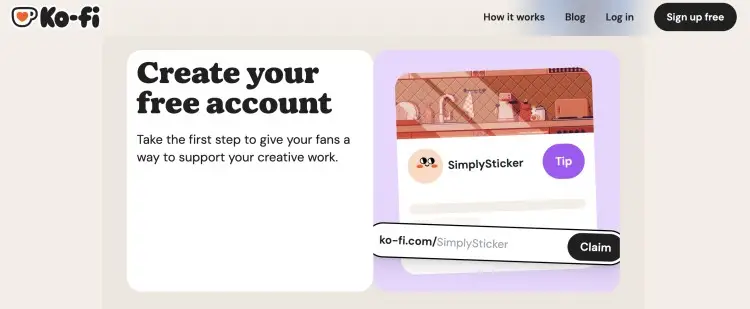 Ko-fi sign-up page encouraging creators to open a free account and start receiving support from fans for their creative work.
