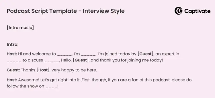 Podcast interview template from Captivate showing structured intro dialogue and placeholders, illustrating script writing for podcast episodes