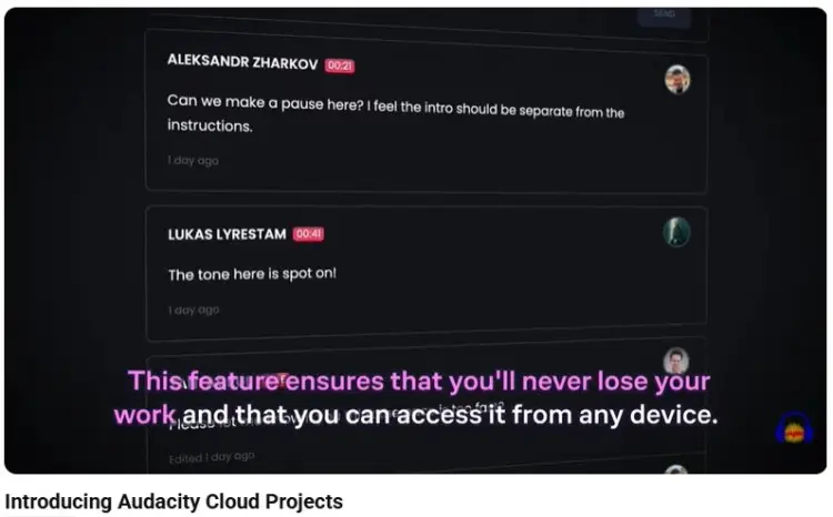 Audacity allows cloud project collaboration with comments, shared feedback, and access to audio projects from any device.