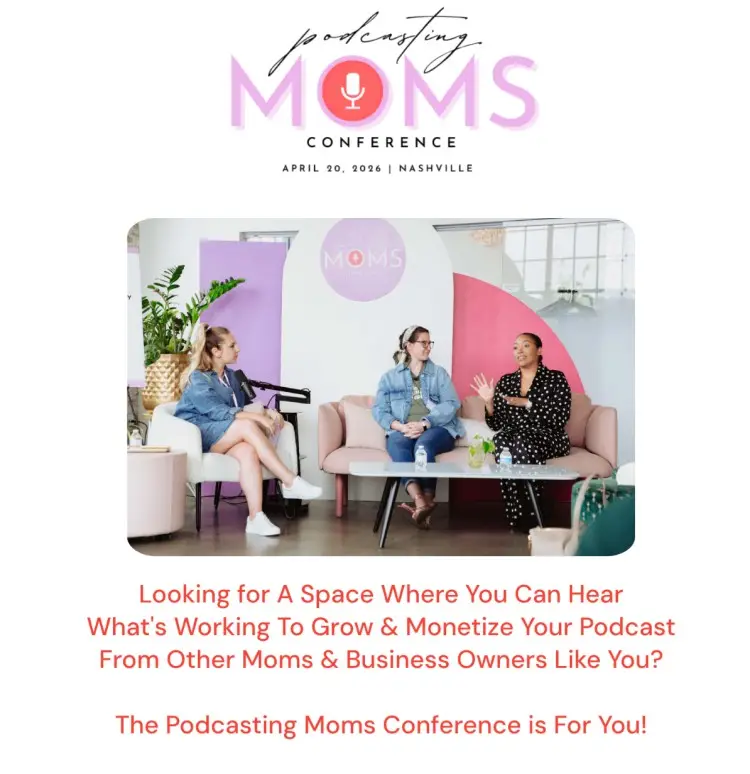 Promotional image for the Podcasting Moms Conference in Nashville, showcasing women podcasters gathered together, positioning the event as a hub for podcast connections and community.
