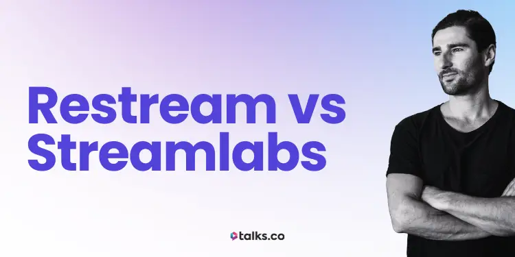 Restream vs Streamlabs Review, Costs, Features & Alternatives (2026)