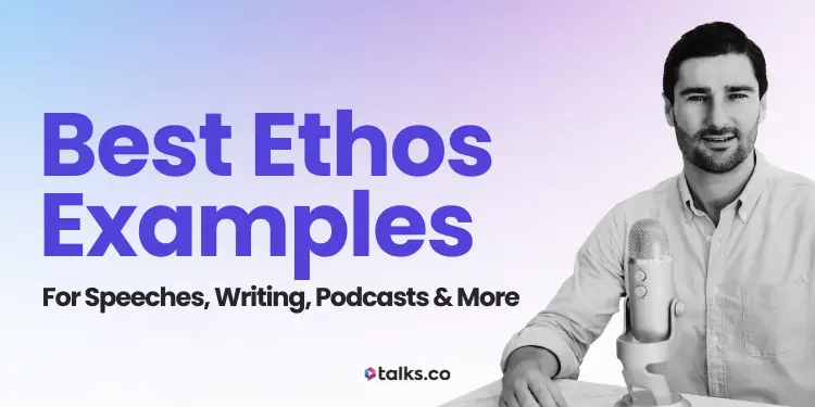 16 Best Ethos Examples for Speeches, Writing, Podcasts & More (2026)