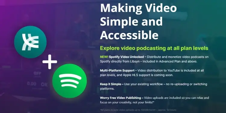 Libsyn and Spotify promoting video podcasting distribution and multi-platform support