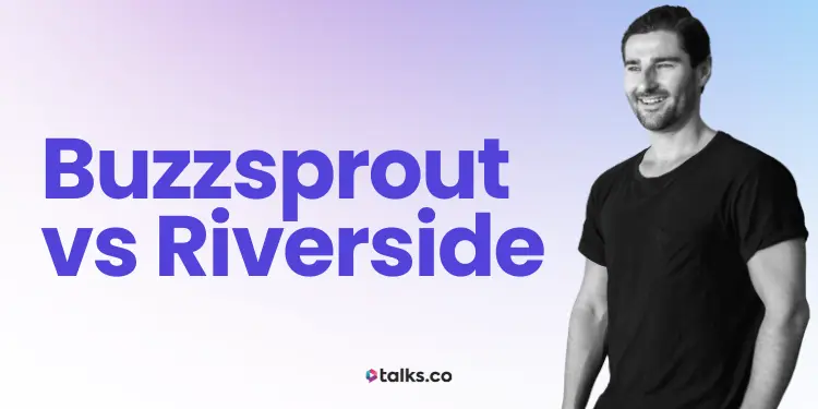 Buzzsprout vs Riverside Review, Costs, Features & Alternatives (2026)