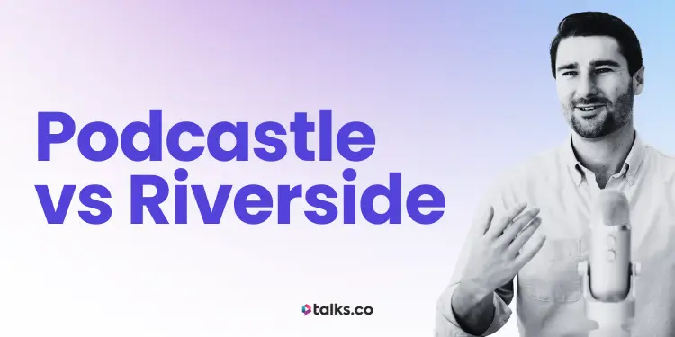 Podcastle vs Riverside Review, Costs, Features & Alternatives (2026)