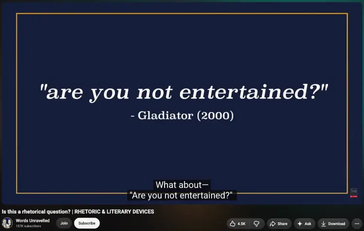 Video discussing how rhetorical questions appear in movies, featuring the famous "Are you not entertained?" quote from Gladiator.