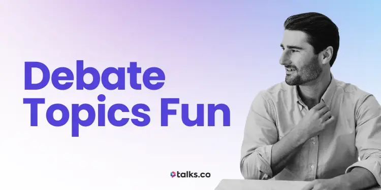 150 Debate Topics Fun (Copy & Use) + Idea Generator, Checklist & Guide