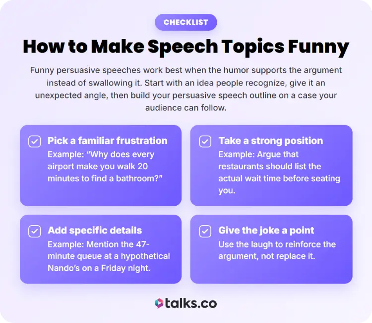 Guide showing how to make persuasive speech topics funny with familiar frustrations, strong positions, details, and purposeful jokes