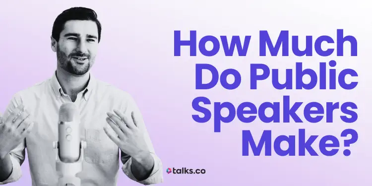 How Much Do Public Speakers Make? Salary Guide 2027, Fees + Examples