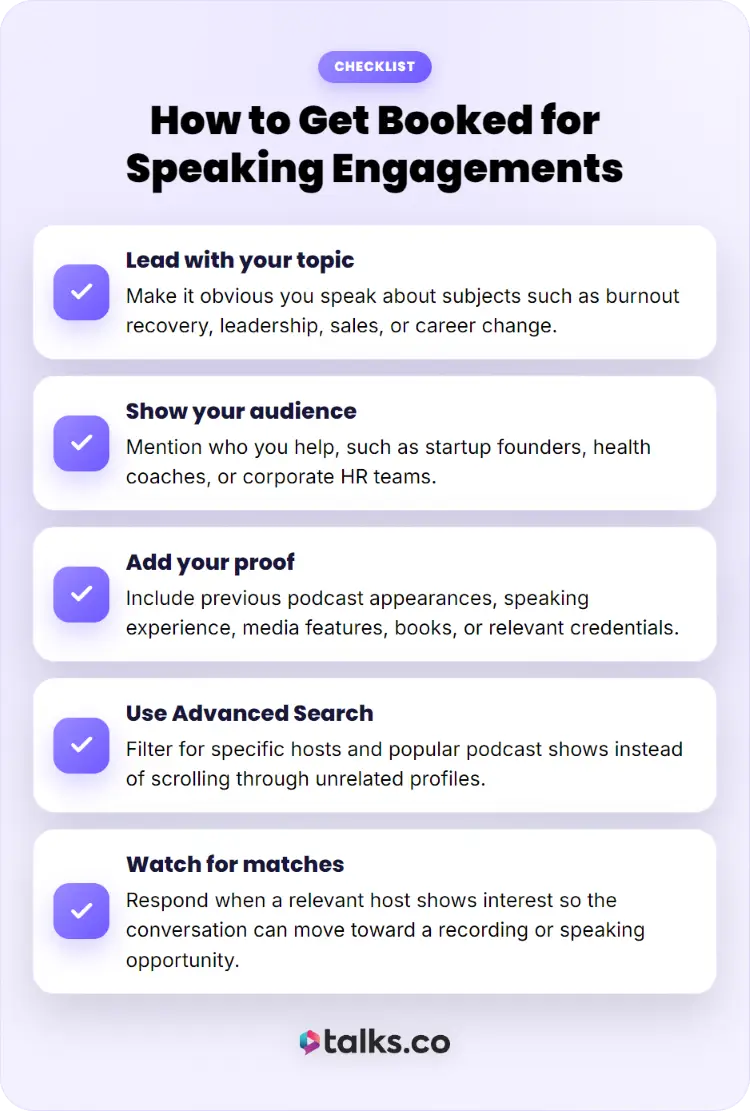 Checklist for finding speaking opportunities by defining your topic and audience, adding proof, searching for hosts, and responding to matches.