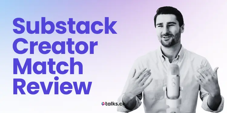 Substack Creator Match Review 2027: Cost, Worth It & Limits